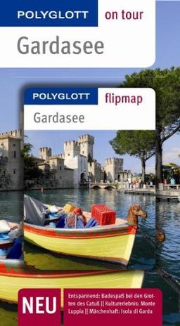 Gardasee - Buch mit flipmap: Polyglott on tour Reiseführer