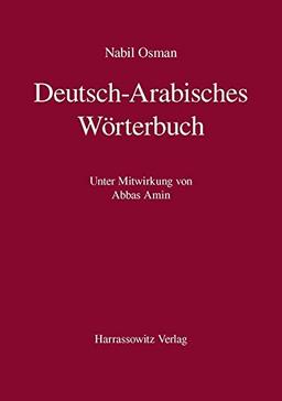 Deutsch-Arabisches Wörterbuch: Unter Mitwirkung von Abbas Amin