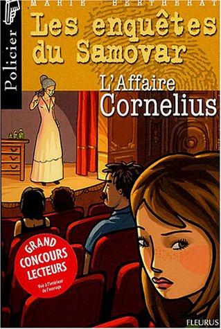 Les enquêtes du Samovar. Vol. 2003. L'affaire Cornelius