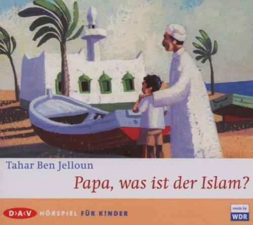 Papa,Was Ist Der Islam?