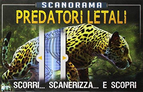 Predatori letali. Scanorama