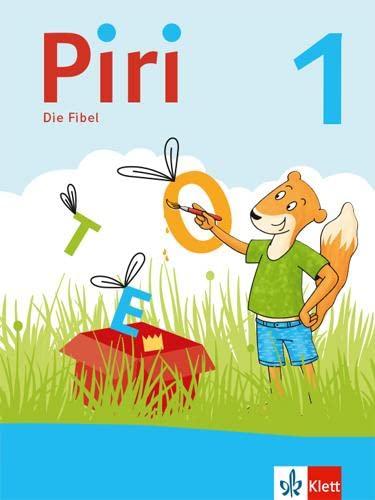 Piri 1: Die Fibel Klasse 1 (Piri. Ausgabe ab 2022)