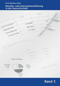 Betriebs- und Unternehmensführung in der Hauswirtschaft, Band 3