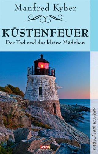 Küstenfeuer: Der Tod und das kleine Mägchen