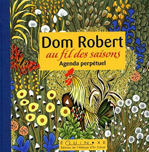 Dom Robert au fil des saisons : agenda perpétuel