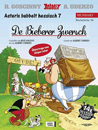 Asterix Mundart Hessisch VII: De Bieberer Zwersch