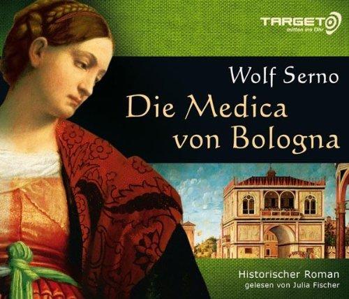 Die Medica von Bologna, 6 CDs (TARGET - mitten ins Ohr)