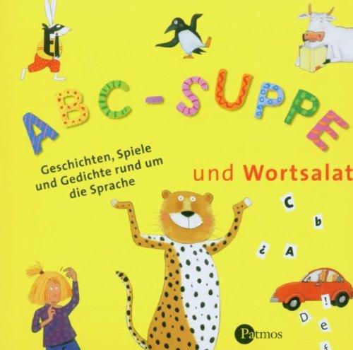 ABC-Suppe und Wortsalat. CD