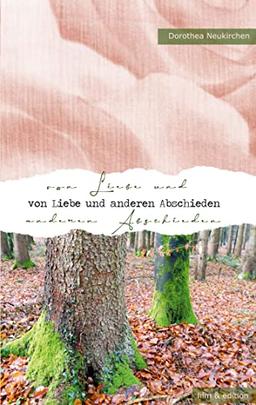 Von Liebe und anderen Abschieden