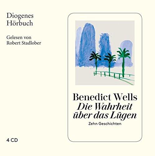 Die Wahrheit über das Lügen: Zehn Geschichten (Diogenes Hörbuch)