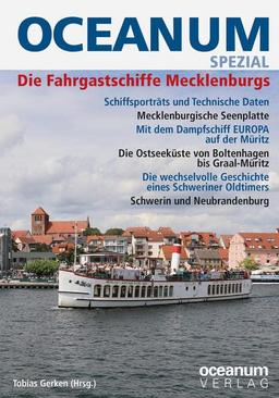 OCEANUM SPEZIAL Die Fahrgastschiffe Mecklenburgs (OCEANUM, das maritime Magazin SPEZIAL)