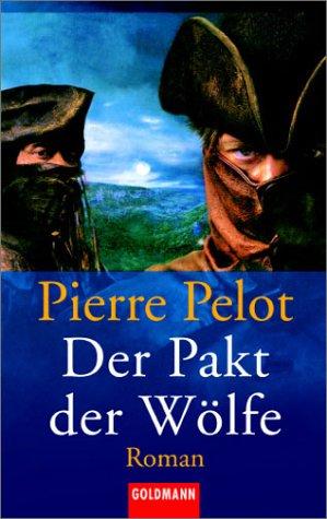 Der Pakt der Wölfe. Das Buch zum Film