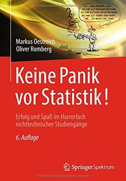 Keine Panik vor Statistik!: Erfolg und Spaß im Horrorfach nichttechnischer Studiengänge