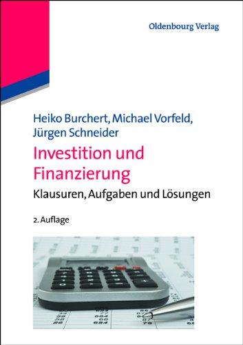 Investition und Finanzierung - Burchert/Vorfeld/Schneider