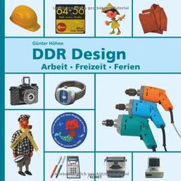 DDR Design: Arbeit, Freizeit, Reisen