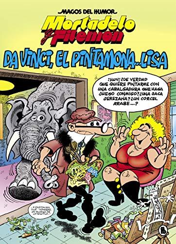 Mortadelo y Filemón. Da Vinci, el pintamona... Lisa (Magos del Humor 198) (Bruguera Clásica, Band 198)