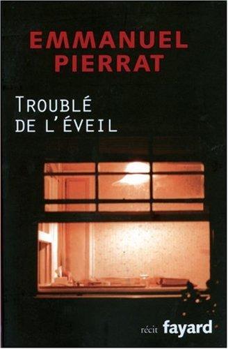 Troublé de l'éveil : récit