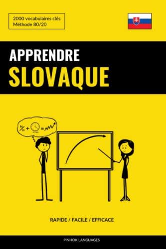 Apprendre le slovaque - Rapide / Facile / Efficace: 2000 vocabulaires clés