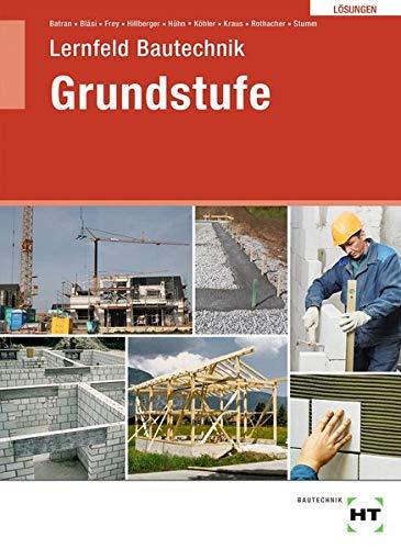 Lösungen Lernfeld Bautechnik Grundstufe