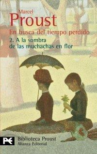 A la sombra de las muchachas en flor (El Libro De Bolsillo - Bibliotecas De Autor - Biblioteca Proust)