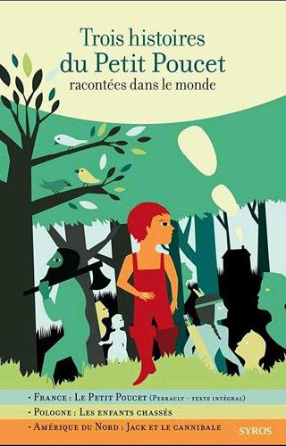 Trois histoires du Petit Poucet racontées dans le monde