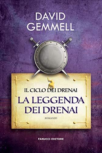 La leggenda dei Drenai (Narrativa tascabile)