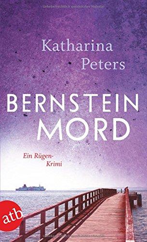 Bernsteinmord: Ein Rügen-Krimi (Romy Beccare ermittelt, Band 4)