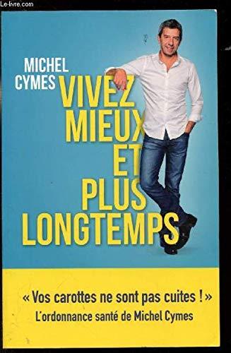 Vivez mieux et plus longtemps -