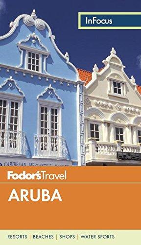 Fodor's In Focus Aruba (Full-color Travel Guide, Band 5)