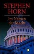 Im Namen der Macht: Roman