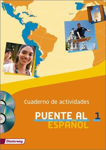 Puente al Español: Cuaderno de actividades 1 mit Lernsoftware und Audio-CD für Schüler