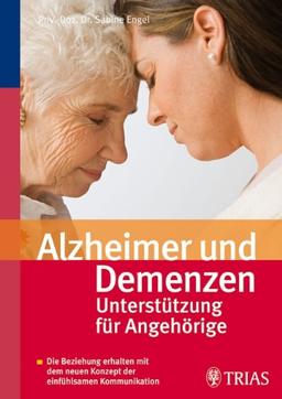 Alzheimer und Demenzen: Unterstützung für Angehörige