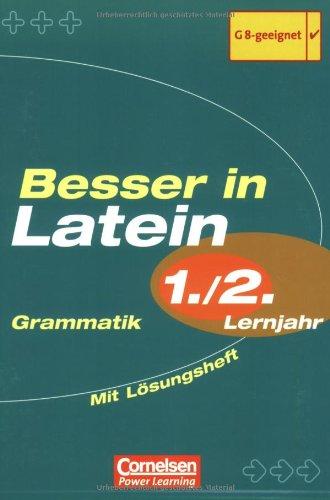 Besser in Latein. Sekundarstufe I: Besser in Latein. Grammatik 1./2. Lernjahr. (Lernmaterialien)