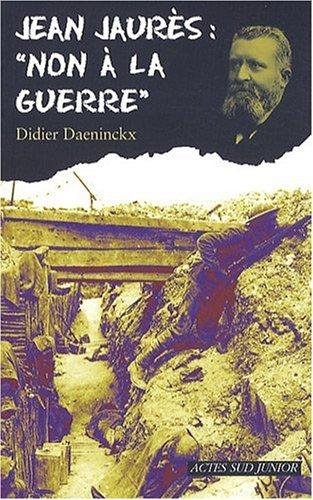 Jean Jaurès : non à la guerre