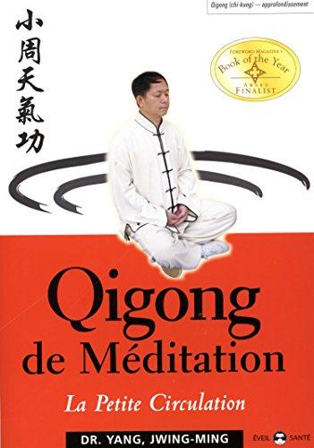 Qigong de méditation. La petite circulation