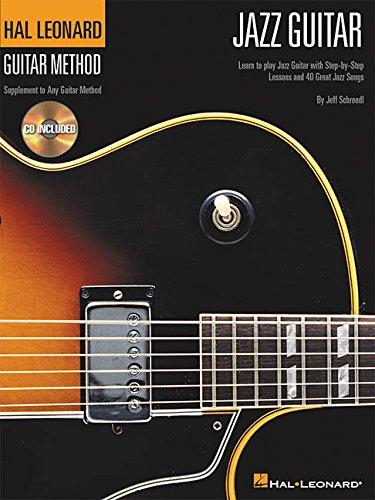 Hal Leonard Guitar Method Jazz Guitar (Schrodl Jeff) Gtr BK/CD (Hal Leonard Guitar Method (Songbooks))