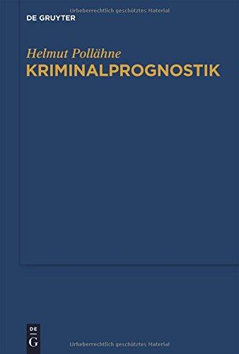 Kriminalprognostik: Untersuchungen im Spannungsfeld zwischen Sicherheitsrecht und Rechtssicherheit