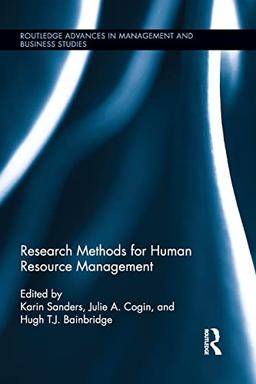 Research Methods for Human Resource Management (Routledge Advances in Management and Business Studies, Band 58)