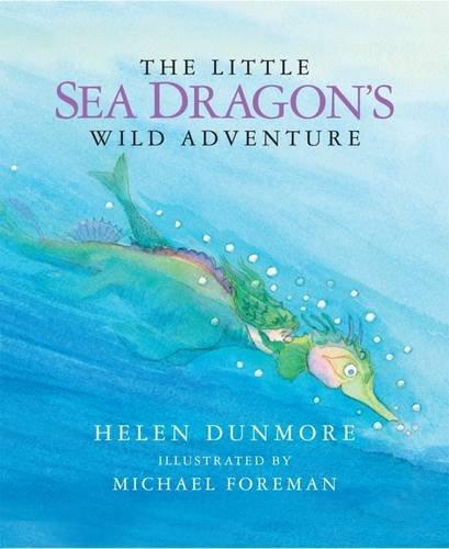 Dunmore, H: Little Sea Dragon's Wild Adventure