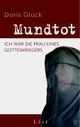 Mundtot: Ich war die Frau eines Gotteskriegers