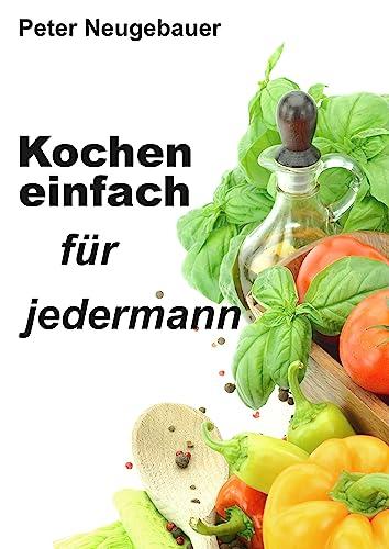 Kochen einfach für jedermann