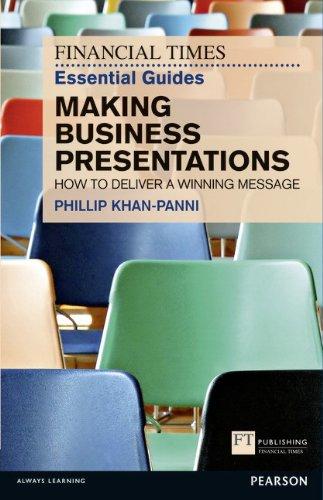 FT Essential Guide to Making Business Presentations (Financial Times)