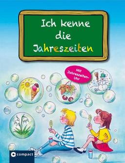 Ich kenne die Jahreszeiten: Alles über Frühling, Sommer, Herbst und Winter für Vorschüler und Grundschüler