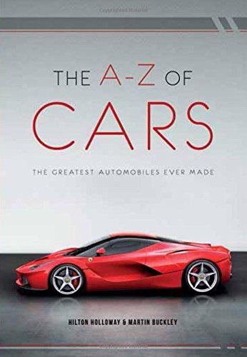 The A-Z of Cars: The Greatest Automobiles Ever Made