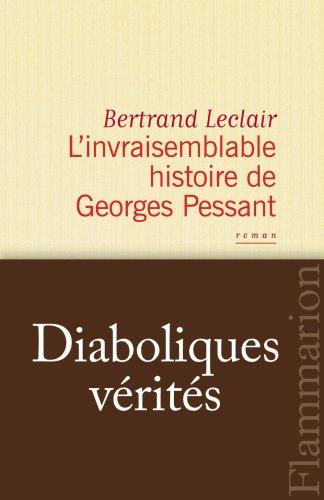 L'invraisemblable histoire de Georges Pessant