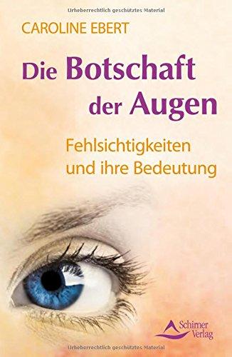 Die Botschaft der Augen: Fehlsichtigkeiten und ihre Bedeutung