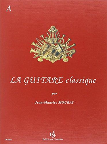 La Guitare classique vol.A