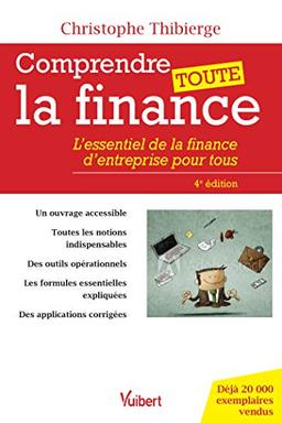 Comprendre toute la finance : l'essentiel de la finance d'entreprise pour tous