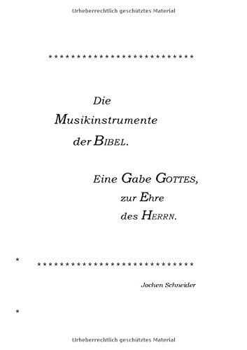 Die Musikinstrumente der Bibel: Eine Gabe Gottes, zur Ehre des Herrn