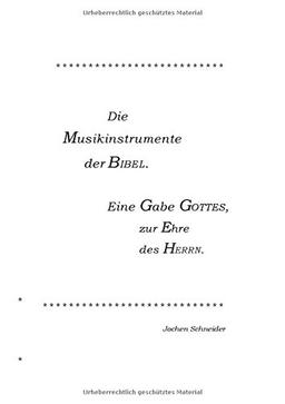 Die Musikinstrumente der Bibel: Eine Gabe Gottes, zur Ehre des Herrn